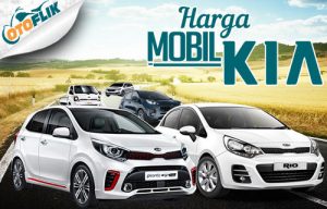 6 Harga Mobil KIA Terbaru Dan Murah | Otoflik.com